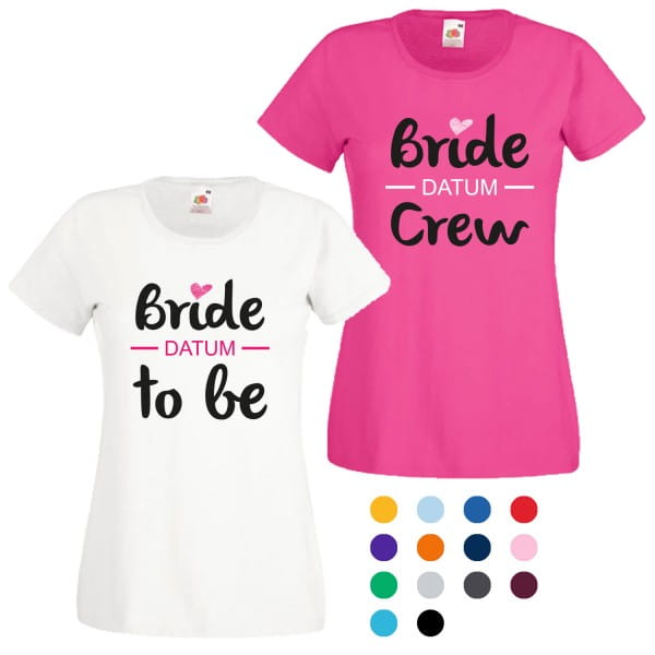 JGA T-Shirt mit Motiv Bride to be + Bride Crew mit Wunschdatum